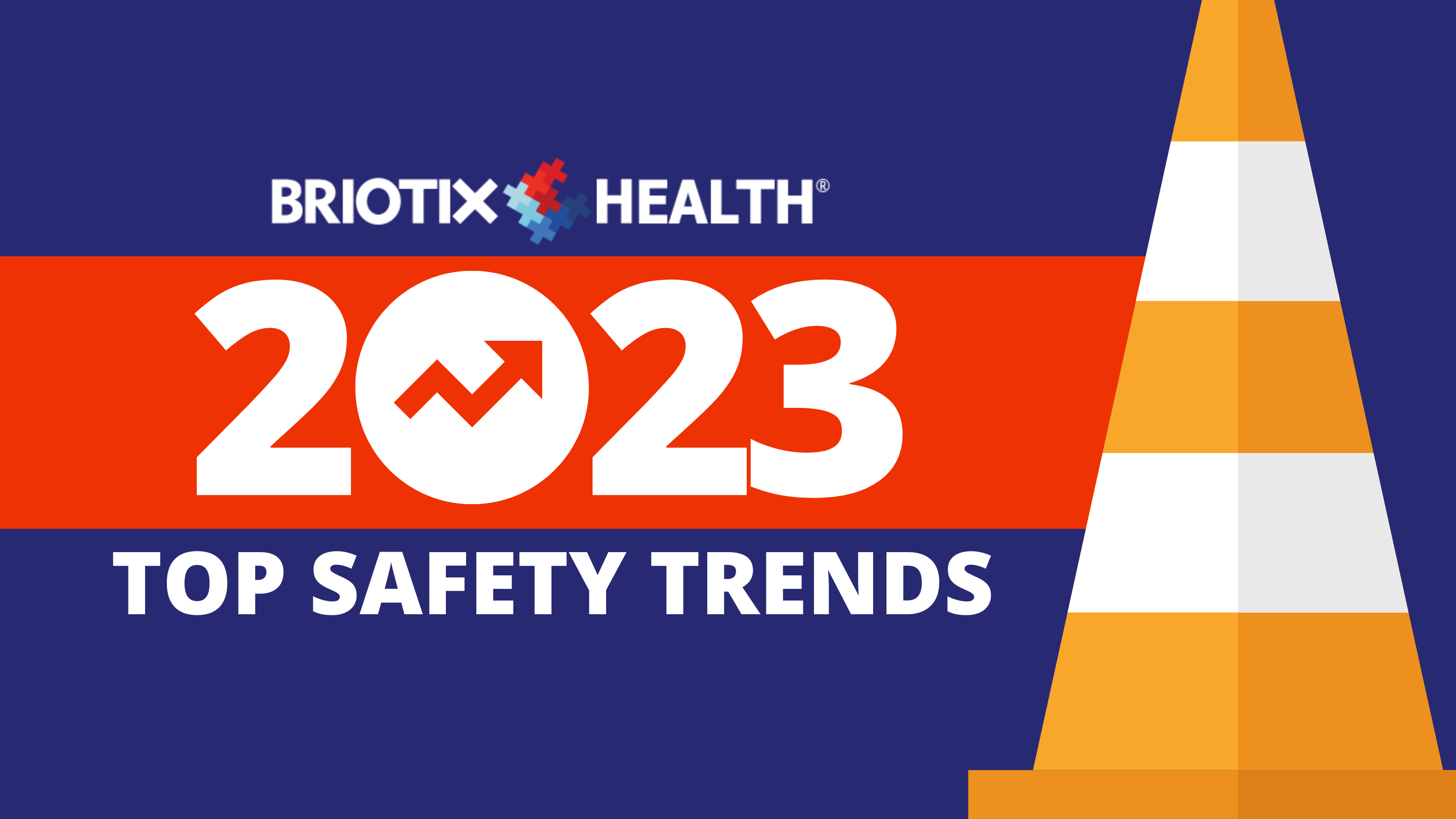 2023 Top Safety Trends 1 #keepProtocol